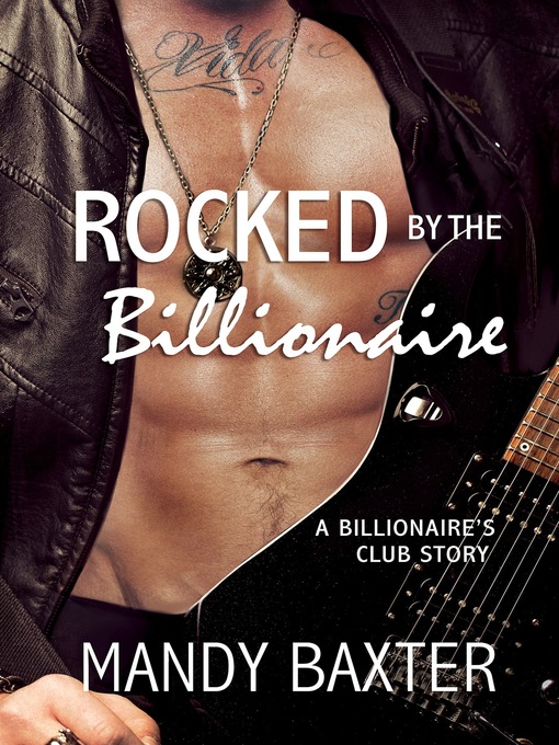 Title details for Rocked by the Billionaire by Mandy Baxter - Wait list